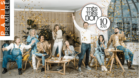 Les dix ans de "Très très bon"