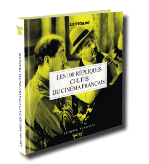 Les 100 répliques cultes du cinéma français