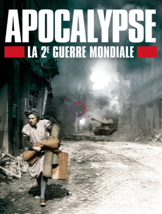 Apocalypse : la 2e Guerre mondiale