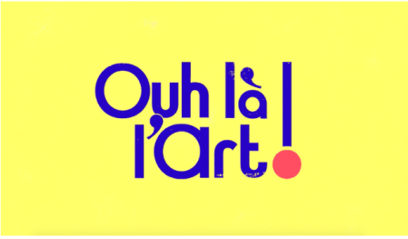 "Ouh là l'art !"