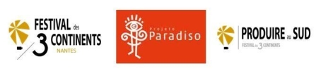 Festival des 3 continents Projeto Paradiso Produire au Sud