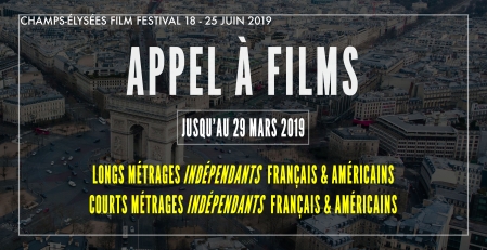 Champs-Elysées Film Festival 2019 (appel à films)