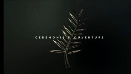 Cannes cérémonie d'ouverture