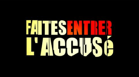 Faites entrer l'accusé