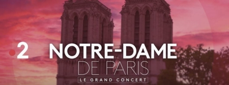 Le Grand Concert Notre-Dame France 2