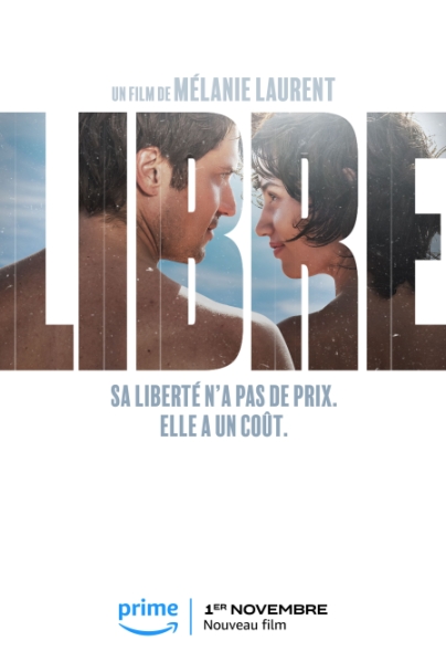 "Libre" de Mélanie Laurent - Affiche teaser