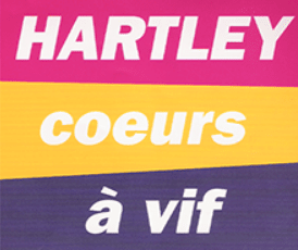 Hartley cœurs à vif