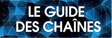 Le guide des chaînes